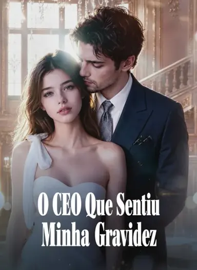 O CEO Que Sentiu Minha Gravidez