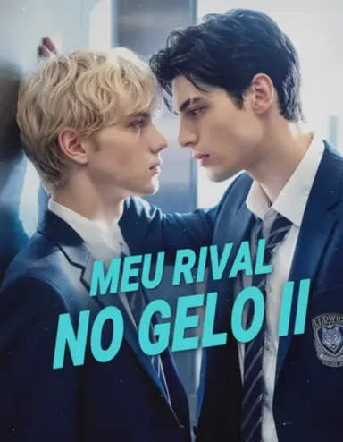 Meu Rival no Gelo II | Meu Rival no Gelo 2