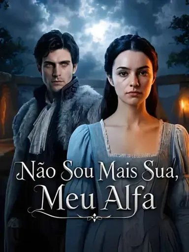 NÃO SOU MAIS SUA MEU ALFA