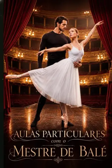 Aulas Particlulares Com O Mestre De Balé (Private Lessons with The Ballet Master) | Aulas particulares do mestre do balé
