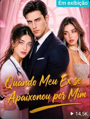 QUANDO MEU EX SE APAIXONOU