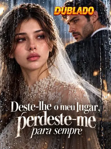 Deste-lhe o Meu Lugar, Perdeste-me para Sempre — Em andamento