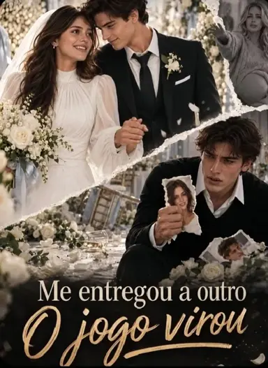 Me Entregou a Outro o Jogo Virou