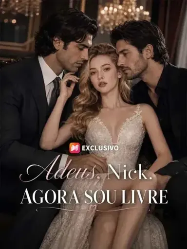 ADEUS, NICK. AGORA SOU LIVRE | Adeus Nick estou livre
