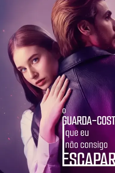 O Guarda Costas Que Eu Não Consigo Escapar (The Bodyguard I Can't Escape) | O Guarda-Costas de Quem Não Consigo Escapar
